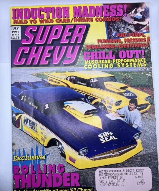 Super Chevy Magazine July 1991 Issue (Induction Madness )