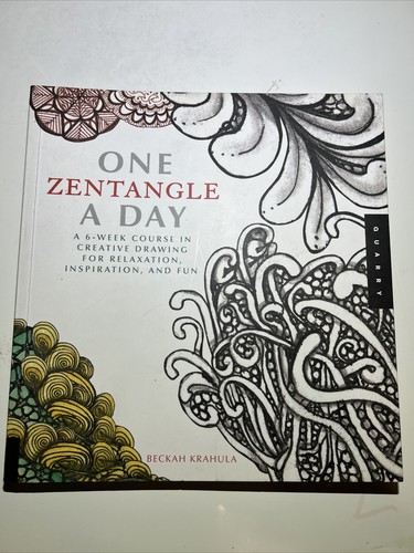 Course in Creative Drawing for Relaxation, Inspira One Zentangle a Day: A 6-Week