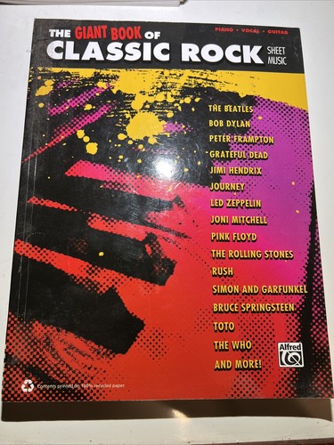The Giant Classic Rock Piano Sheet Music Collection: PianoVocalGui